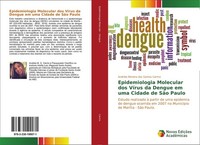 Epidemiologia Molecular Dos VíRus Da Dengue Em Uma Cidade De SãO Paulo AndréIa M