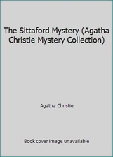 The Sittaford Mystery (Agatha Christie Mystery Collection) by Agatha Christie
