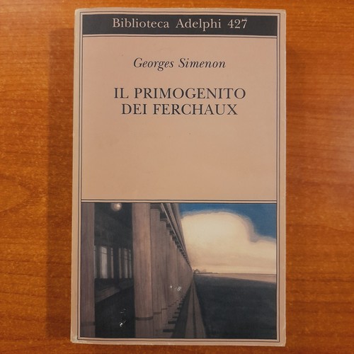 Il primogenito dei Ferchaux - Georges Simenon - Adelphi prezzo ebay