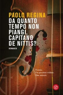 Da quanto tempo non piangi, capitano De Nittis? von... | Buch | Zustand sehr gut