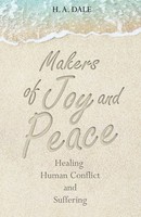 H. A. Dale | Makers Of Joy And Peace | Taschenbuch | Englisch (2023)