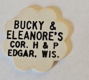Bucky & Eleanore's Edgerton, WI Plastic Good For Token  #3460