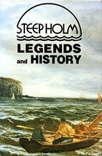 Steep Holm Legends and History-Rodney Legg
