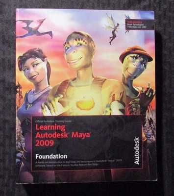 LEARNING AUTODESK MAYA 2009 Foundation FN 6.0 NO DVD