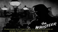 THE WHISTLER Old Time Radio Shows - 449  MP3s on DVD +FREE CD Sampler OTRs