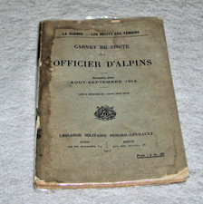 CARNET DE ROUTE D'UN OFFICER ALPINS AOUT-SEPT 1914 1st 1915 Libraire Militaire