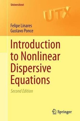 Introduction to Nonlinear Dispersive Equations - 9781493921805