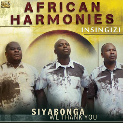Insingizi African Harmonies: Siyabonga We Thank You (CD) Album (US IMPORT)