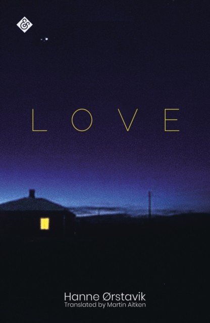 Love by Hanne Orstavik (Paperback Book)