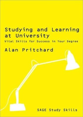 Studying and Learning at University: Vital Skills  by Pritchard, Alan 1412929636