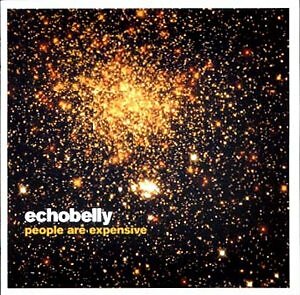 PEOPLE ARE EXPENSIVE - ECHOBELLY [CD]