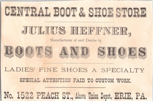 CENTRAL BOOT & SHOE STORE Erie, PA - Julius Heffner - Victorian Trade Card