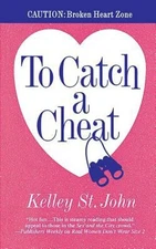 To Catch a Cheat Mass Market Paperbound Kelley St. John