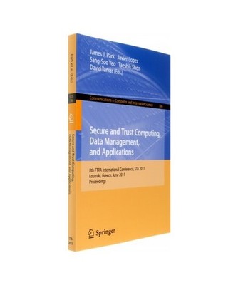 Secure and Trust Computing, Data Management, and Applications: 8th FIRA Internat