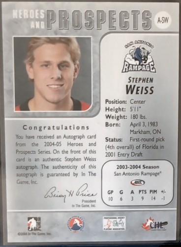 2004-05 IN THE GAME HEROES & PROSPECTS STEPHEN WEISS #A-SW AUTOGRAPH RAMPAGE - Picture 2 of 2