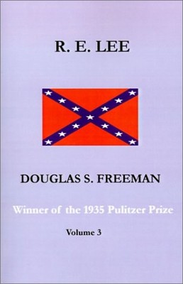 R. E. LEE, VOL. 3 By Douglas Southall Freeman *Excellent Condition*