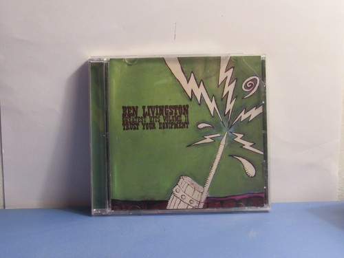 Ben Livingston - Greatest Hits Volume II Trust Your Equipment (CD, 2010)