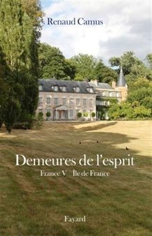 Demeures de lesprit X France V Ile de France von Camus,... | Buch | Zustand gut