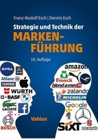 Strategie Und Technik Der MarkenfüHrung, Franz-Rudolf Esch