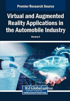 Virtual and Augmented Reality Applications in the Automobile Industry by Devaraj