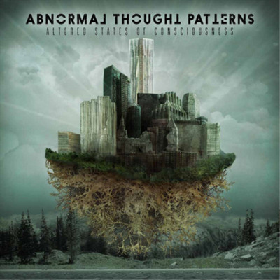Abnormal Thought Patterns Altered States of Consciousness (CD) Album