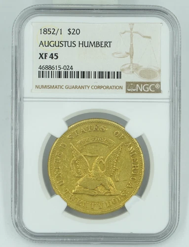 1852/1 NGC XF45 Augustus Humbert $20 Gold
