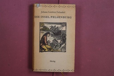 412061 Johann Gottfried Schnabel DIE INSEL FELSENBURG Herbig HC