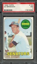 1969 TOPPS #153 ED BRINKMAN VINTAGE WASHINGTON SENATORS BASEBALL CARD NM PSA 7