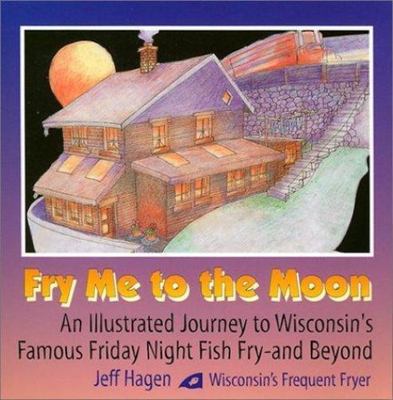 Fry Me to the Moon by