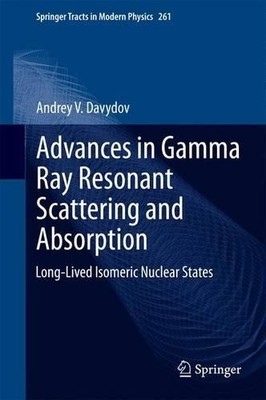Advances in Gamma Ray Resonant Scattering and Absorption - 9783319105239