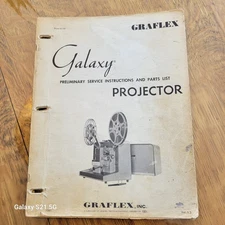 VINTAGE GRAFLEX GALAXY, 16mm FILM PROJECTOR SERVICE INSTRUCTIONS & PARTS LIST