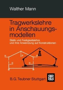 Tragwerkslehre in Anschauungsmodellen von Walther Mann | Buch | Zustand gut - Bild 1 von 2