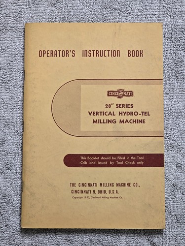 Cincinnati 28" Vertical Hydro Tel Milling Machine Old Operator Instruction Book