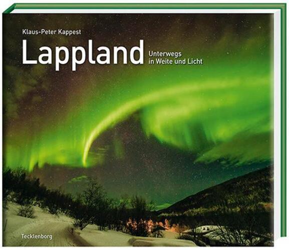 Thumbnail - Lappland Unterwegs In Weite Und Licht Klaus-peter Kappest Buch 176 S.