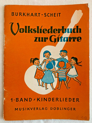 Volksliederbuch zur Gitarre - Burkhart - Scheit - 1. Band Kinderlieder Alte Ausg