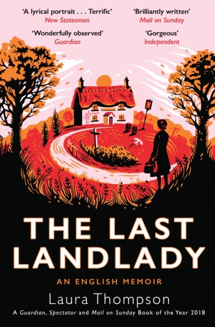The Last Landlady An English Memoir by Laura Thompson (Paperback Book)