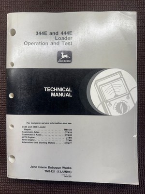 John Deere 344E & 444E Loader Operation & Test Manual TM1421