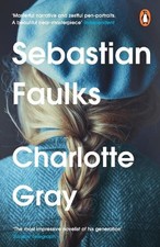 Image of Charlotte Gray by Sebastian Faulks [Paperback]