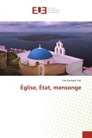 Yao Germain Yao | ÉGlise, ÉTat, Mensonge | Taschenbuch | FranzöSisch (2022)