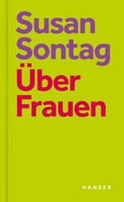 David Rieff Kathrin Razum Susan Sontag &Uuml;ber Frauen (Hardback) (UK IMPORT)