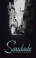 Jaspreet Kalra | Saudade | Taschenbuch | Englisch (2014) | Partridge Publishing
