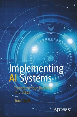 Tom Taulli | Implementing AI Systems | Taschenbuch | Englisch (2020) | xi
