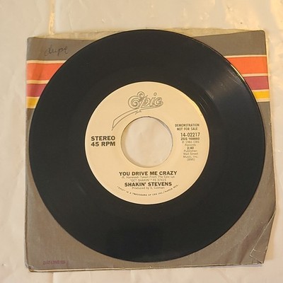 Shakin' Stevens - You Drive Me Crazy/ Same - Epic Promo 45 RPM Record