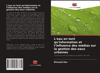 Binayak Das | L'eau En Tant Qu'information Et L'influence Des MéDias Sur La...