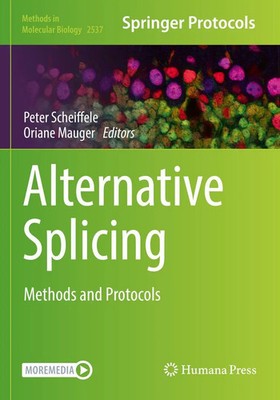 Alternative Splicing | Peter Scheiffele (u. a.) | Methods and Protocols | Buch