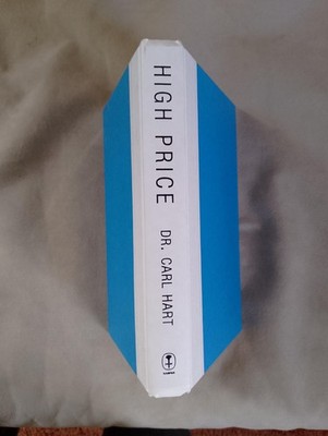 Carl Hart - High Price. Neuroscientist´s Journey of Self-Discovery (Hardcover)