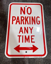 QTY9 SmartSign No Parking Any Time Sign 12" x 18" Aluminum 3M Authorized 1ARC