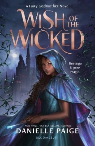 Danielle Paige Wish of the Wicked (Tascabile) Fairy Godmother Novel