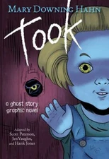 Took Graphic Novel: A Ghost Story - Paperback By Hahn, Mary Downing - GOOD