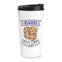 Beware VerrüCkte Cookie Damen Reisetasse Tasse Lustiger Witz Essen Kekse Schoko